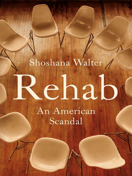 Title details for Rehab by Shoshana Walter - Available